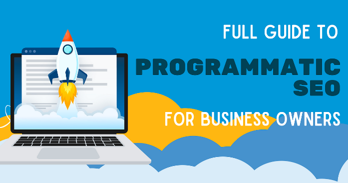 full-guide-to-programmatic-seo-for-bussiness-owners 