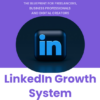 The LinkedIn Growth System Pro